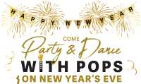 Party & Dance WITH  POPS ON NEW YEAR’S EVE